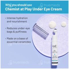 Chemist At Play Hydrating & Anti Aging Under Eye Cream 15gm