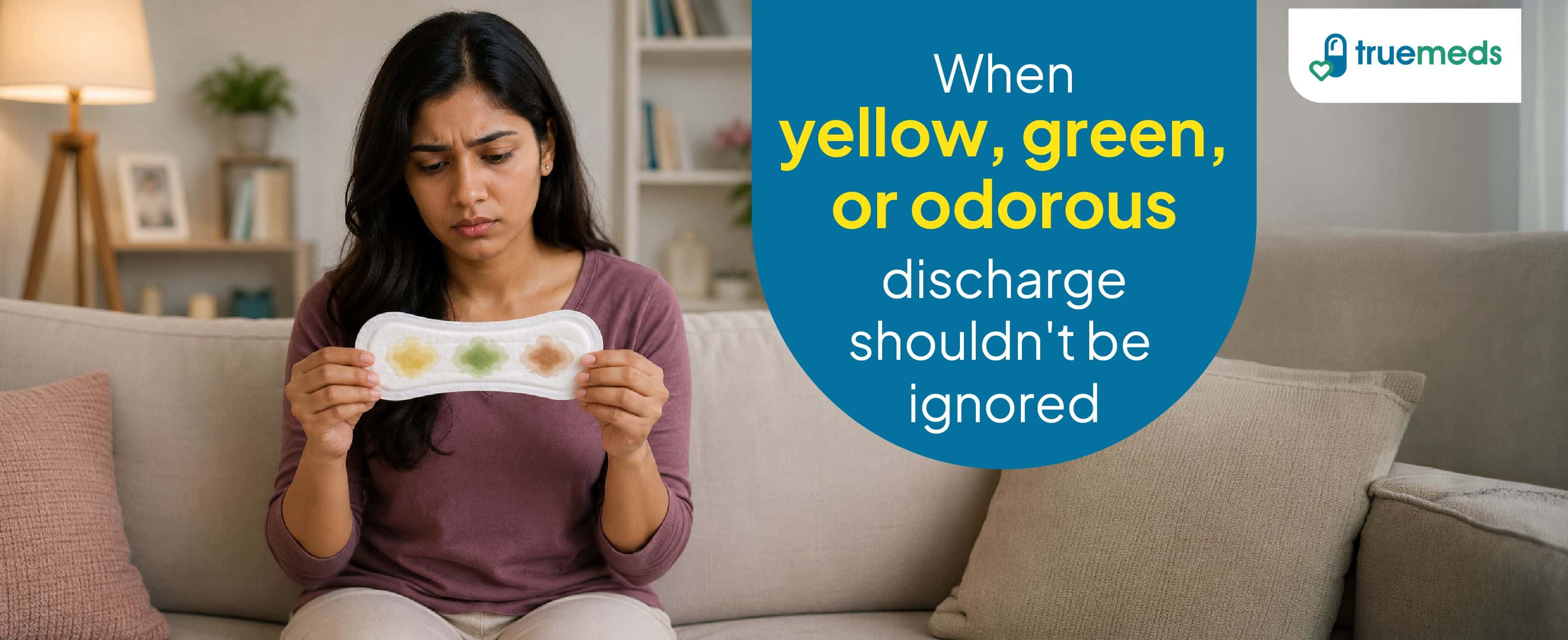 Yellow, Green, or Odorous Discharge: Infection Signs