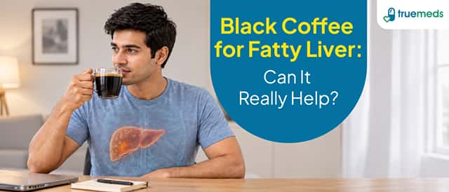 Can Black Coffee Help Reduce Fatty Liver? What Research Says