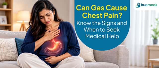 Can Gas Cause Chest Pain? Signs and When to Seek Medical Help
