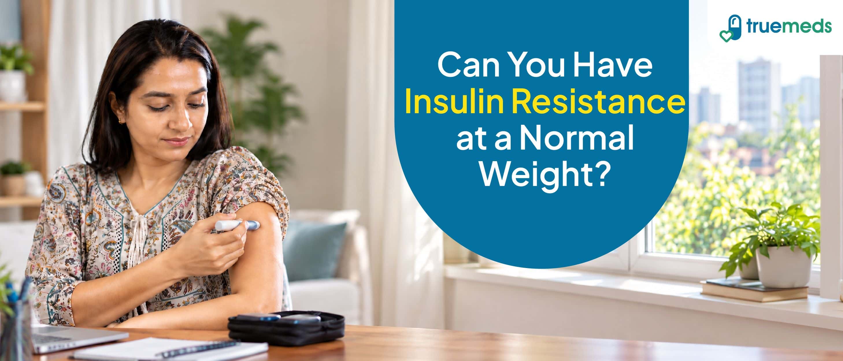 Insulin Resistance Symptoms in People With Normal Weight