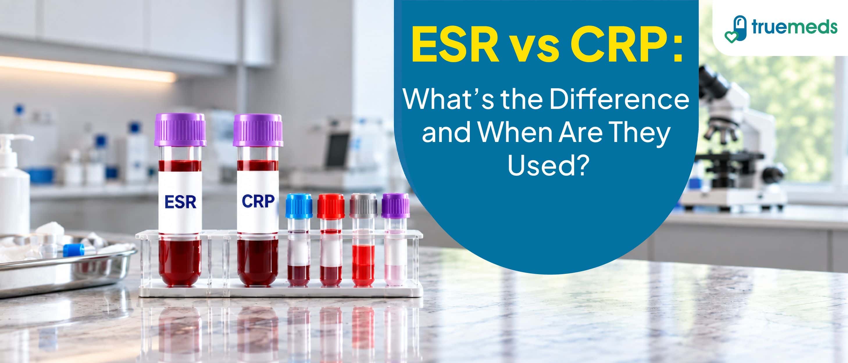 ESR vs CRP: What's the Difference Between These Inflammation Tests?