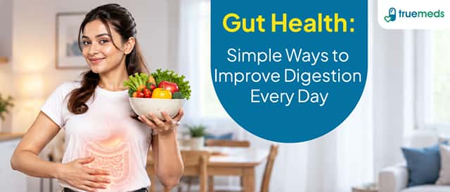 How to Maintain Gut Health for Better Digestion and Overall Wellness