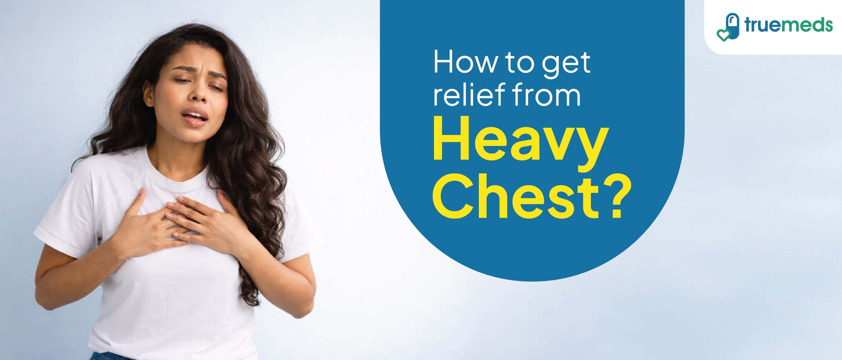Why Does Your Chest Feel Tight or Heavy? Common Causes Explained