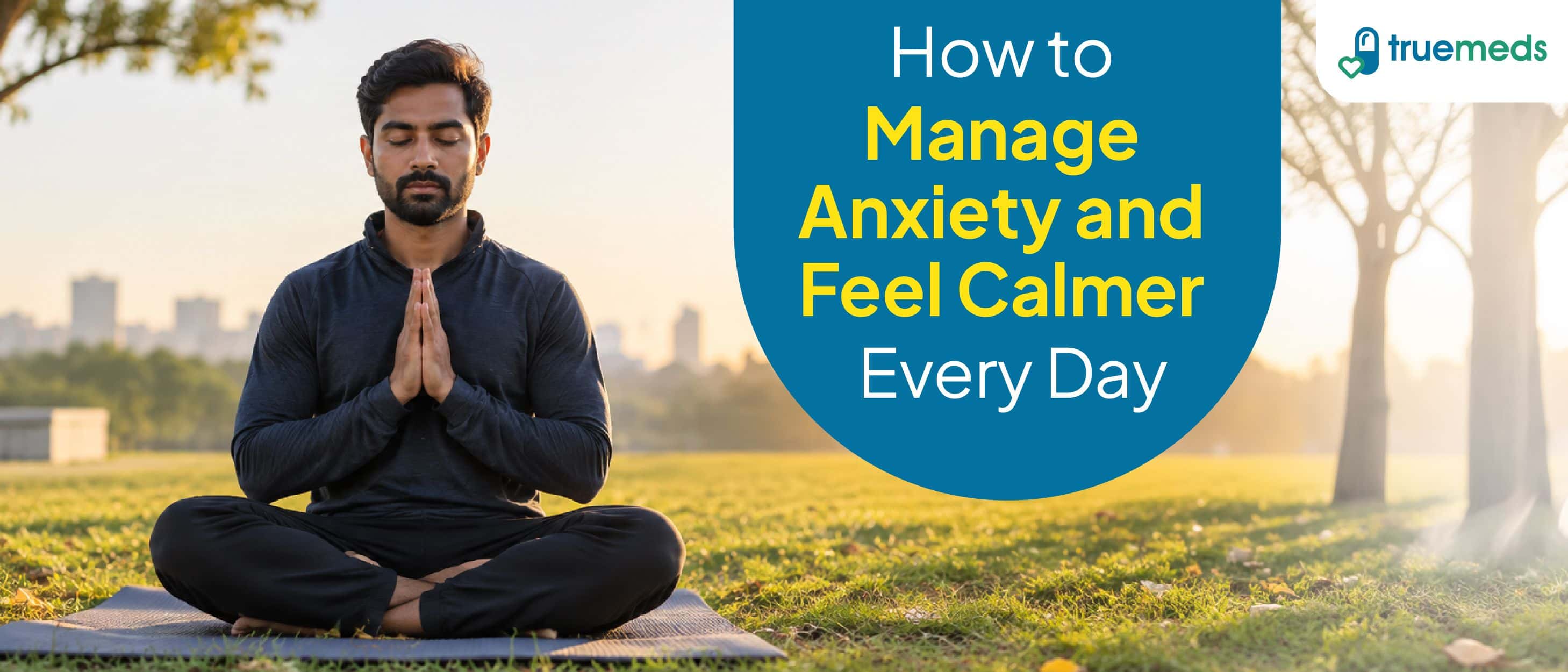 How to Manage Anxiety: Simple Tips to Feel Calmer Every Day