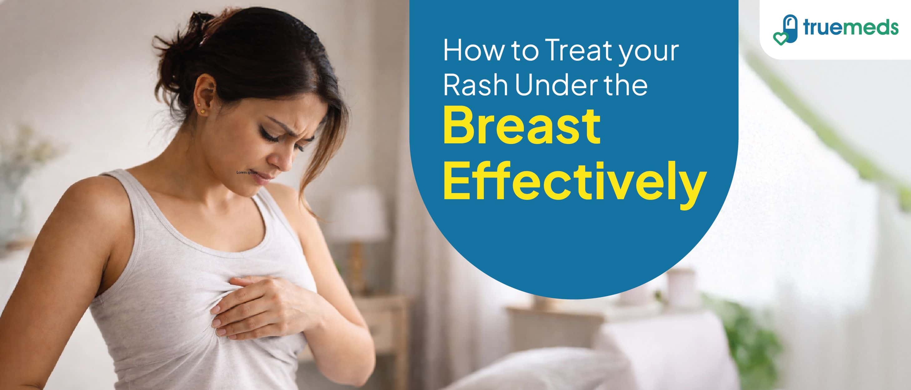 Rash Below The Breast: Causes, Symptoms & Effective Treatments