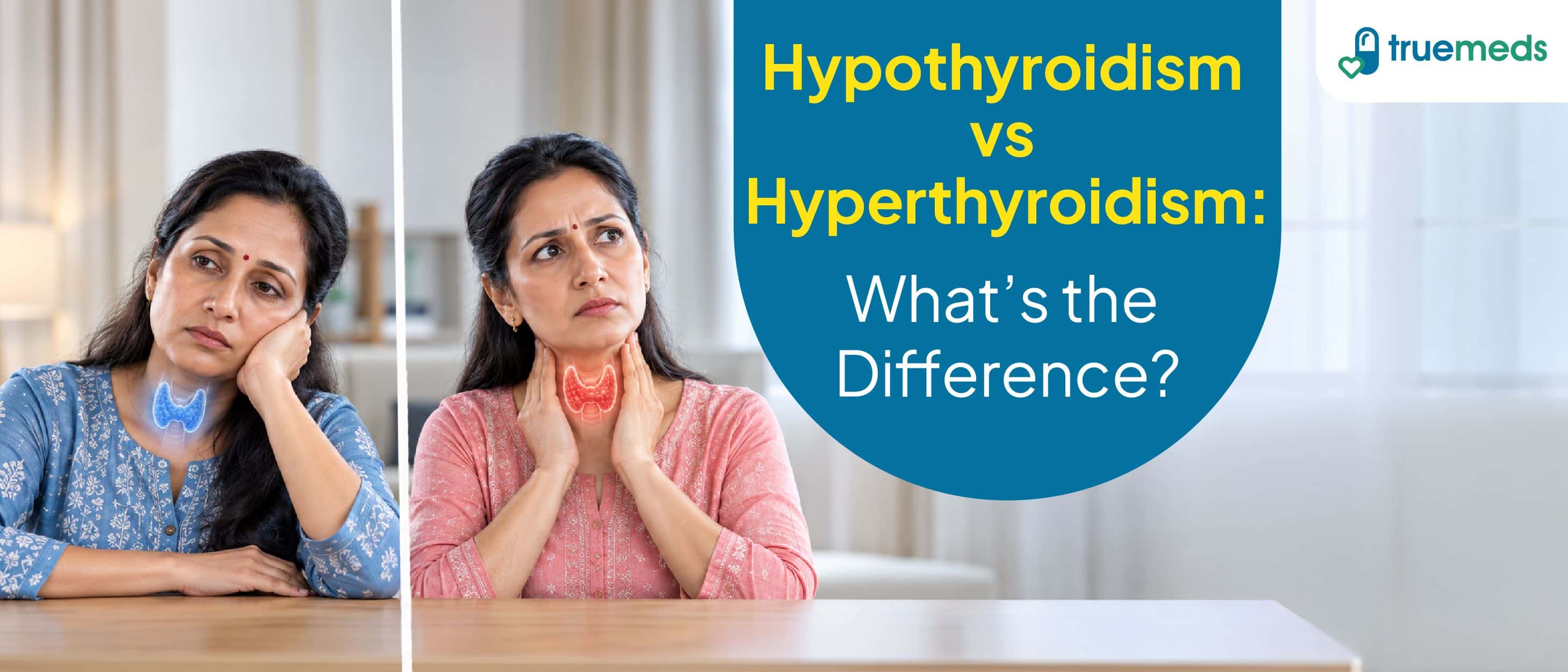 Hypothyroidism vs Hyperthyroidism: Symptoms, Tests and Treatment Differences