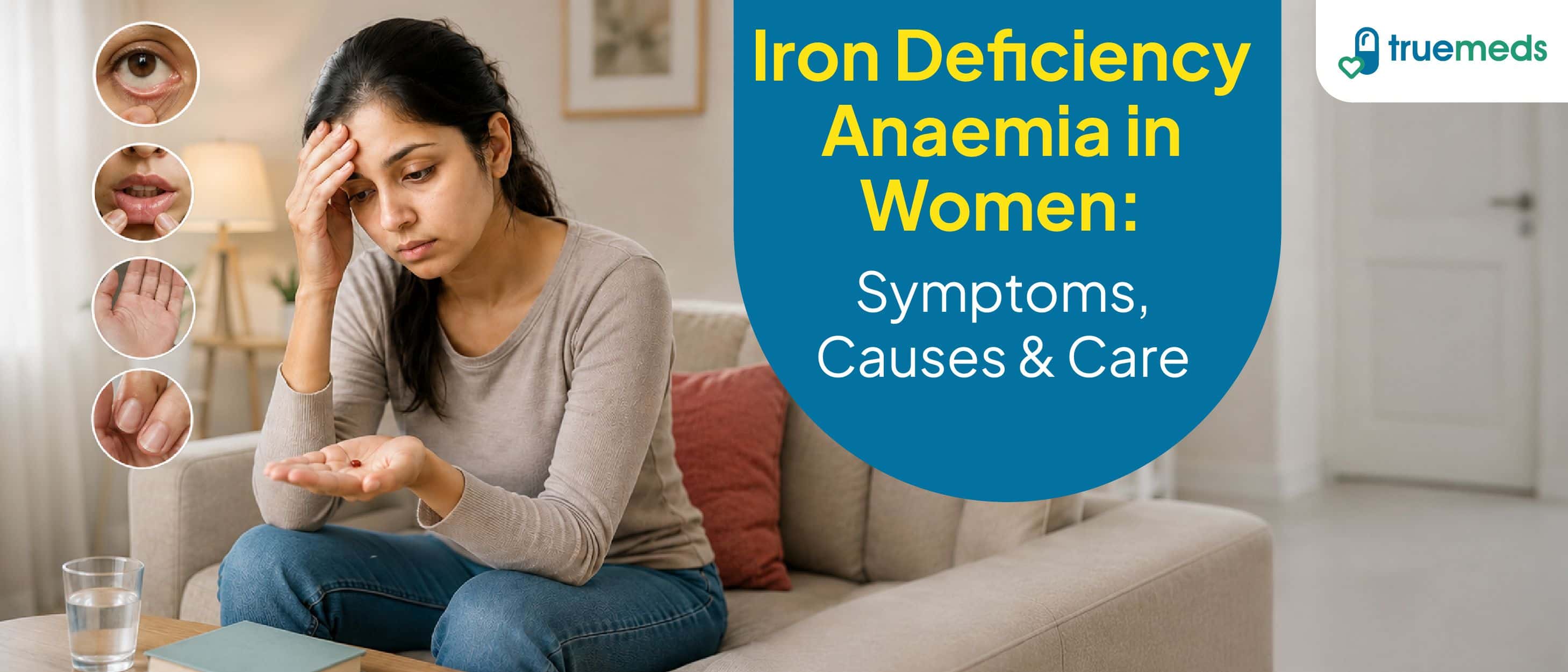 Iron Deficiency Anaemia in Women: Causes, Symptoms, Treatment and Prevention