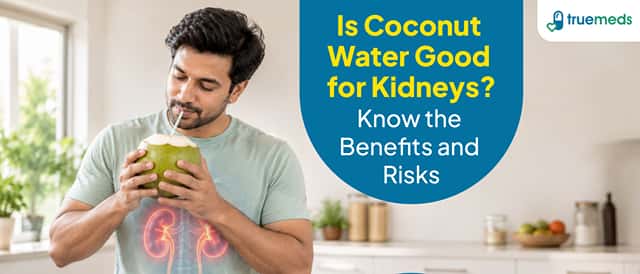 Is Coconut Water Good for Kidneys? Benefits, Risks and Kidney Stones