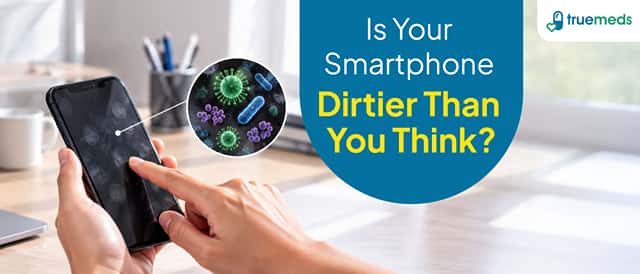 Your Smartphone May Be Dirtier Than You Think