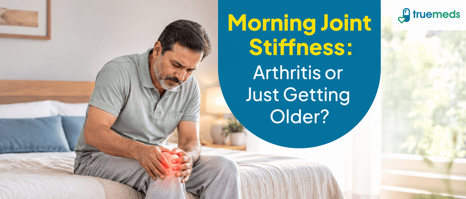 Morning Joint Stiffness: Arthritis or Just Ageing?