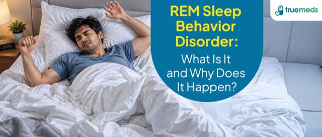 What is REM Sleep Behaviour Disorder and Why Does It Happen?