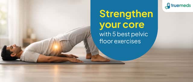 5 Best Pelvic Floor Exercises for Everyone to Try