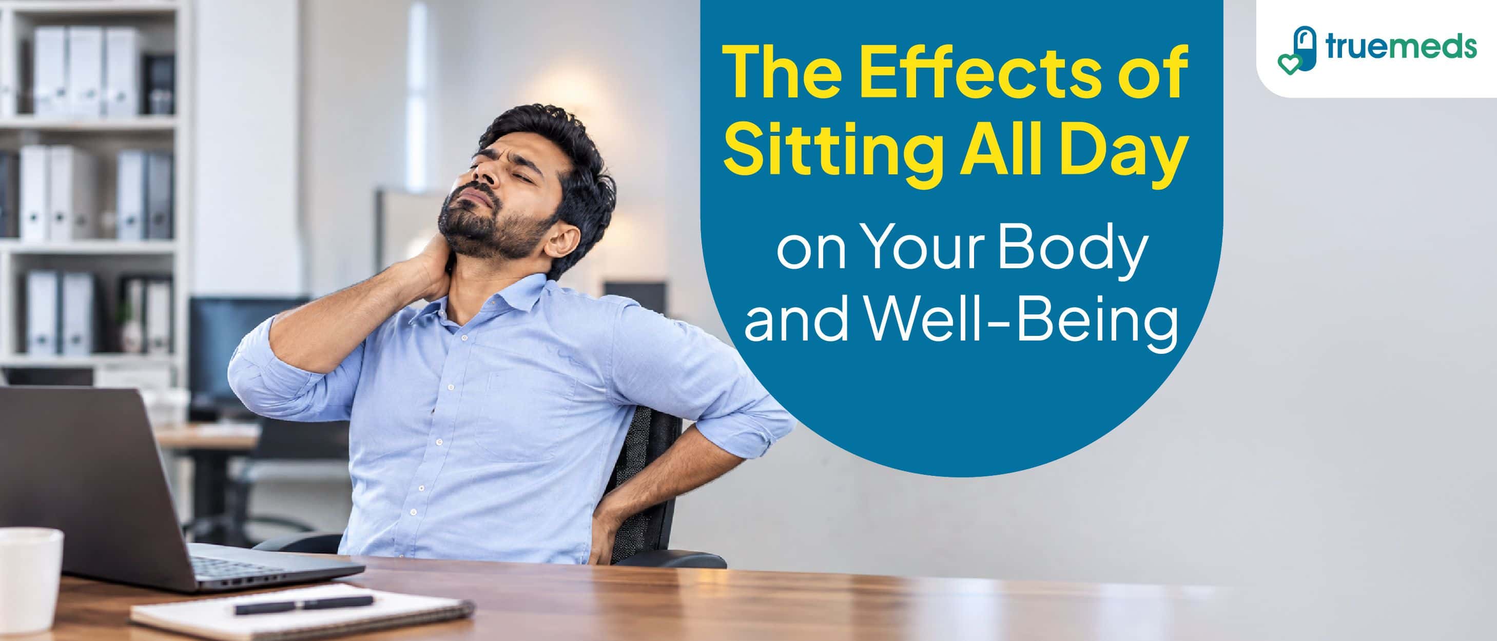 The Effects of Sitting All Day on Your Body and Well-Being