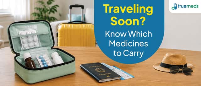 Medicines to Carry While Travelling: Your Complete Travel Medicine & First Aid Kit Checklist