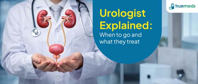 What is a Urologist? When to See One and What They Treat?