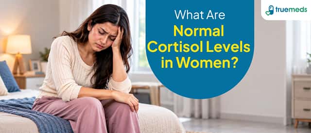 Cortisol in Women: What It Is and What Normal Levels Mean