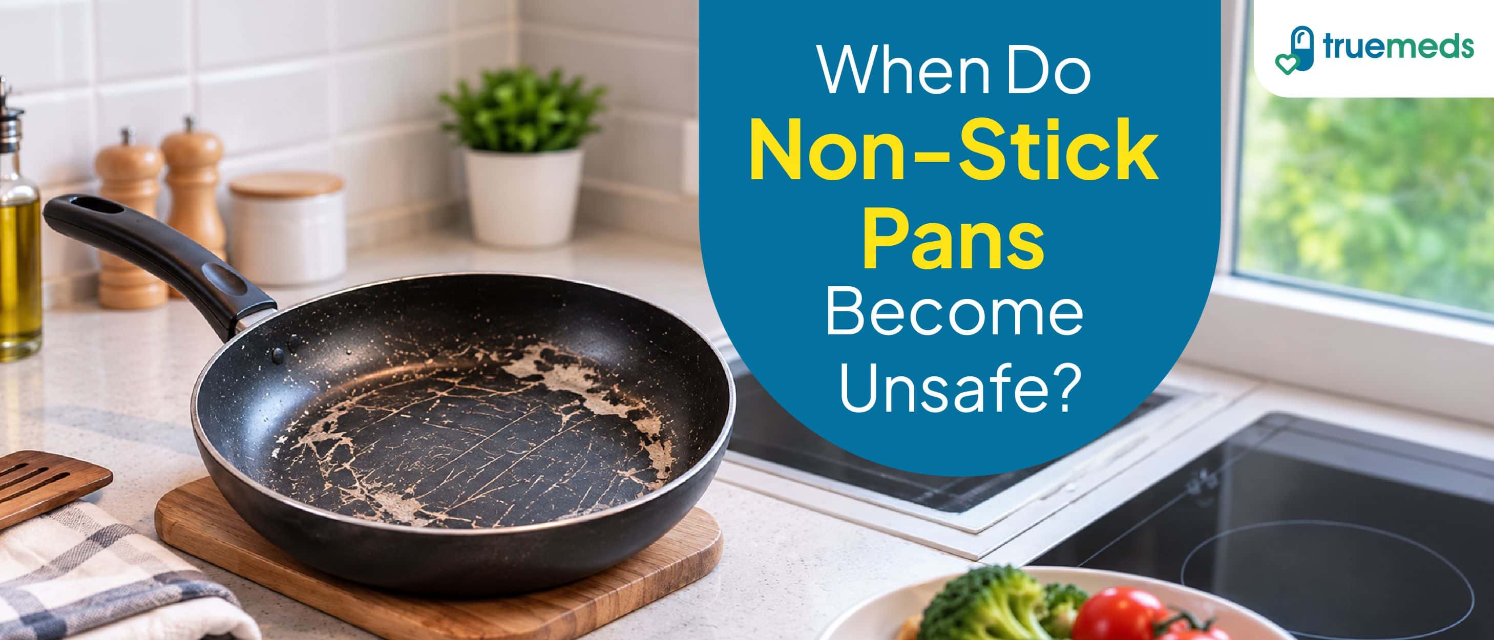 Non-Stick Pans: When Do They Become Unsafe?