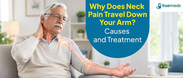 Why Does Neck Pain Travel Down Your Arm? Causes and Treatment