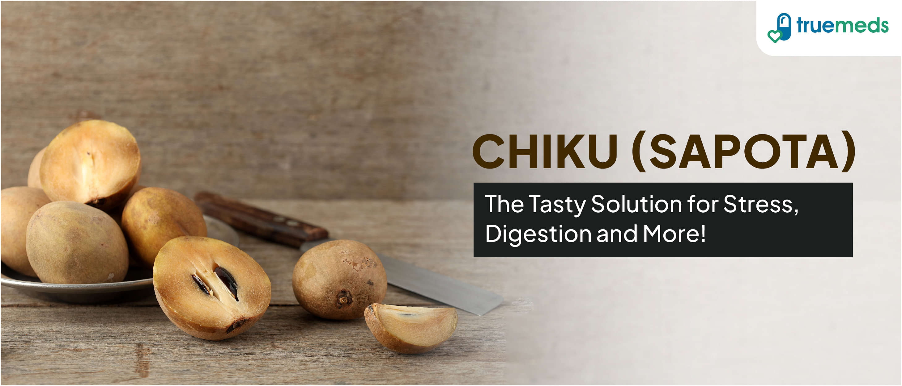 Chiku (Sapota) Unleashed It’s Nutritional Value, Benefits, and Side Effects