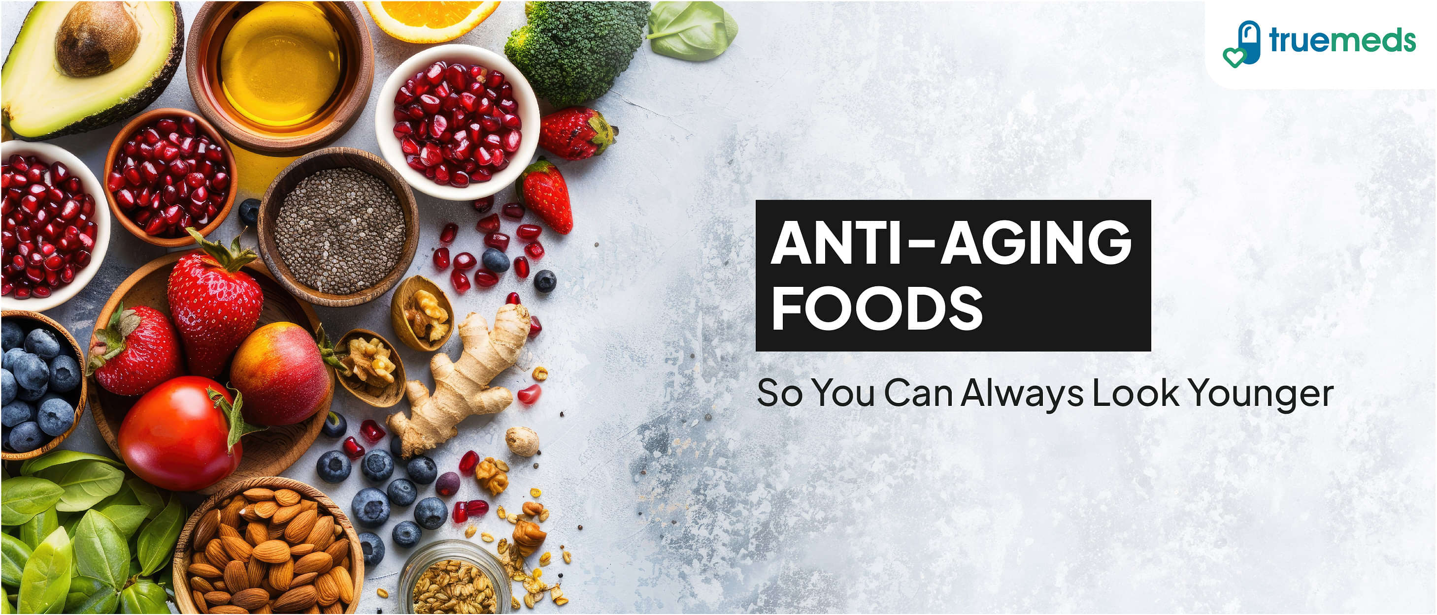 Top 8 Anti-Aging Foods to Help You Look Younger