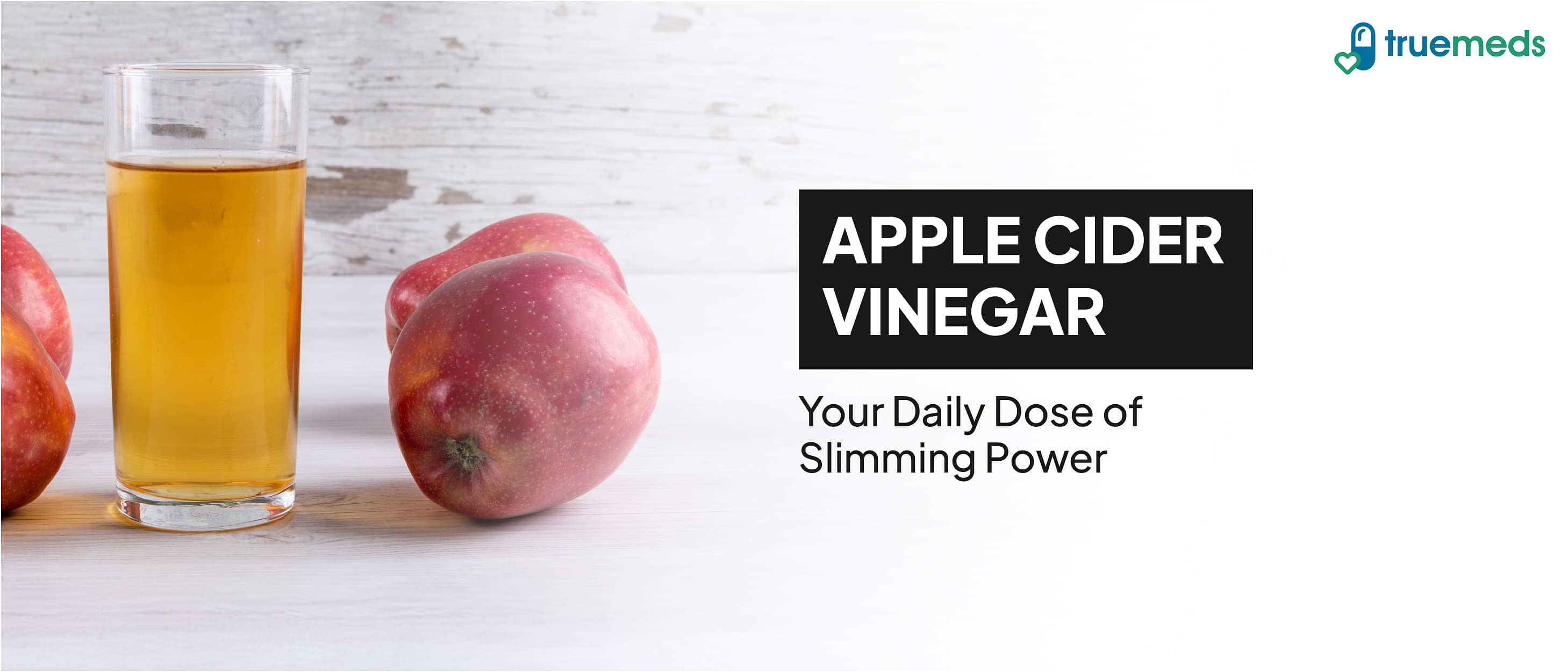 Apple Cider Vinegar for Weight Loss – How to Use It Effectively?