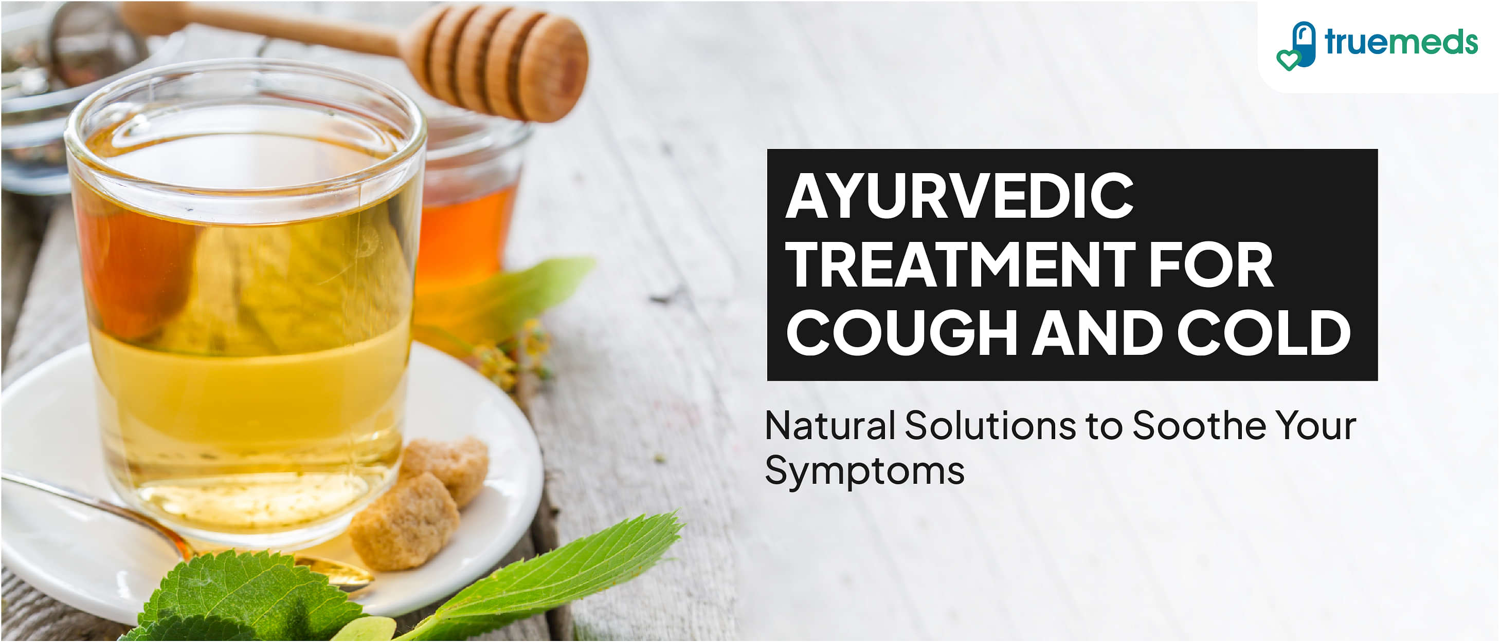 Ayurvedic Treatment for Cough and Cold: Natural Remedies to Soothe Your Symptoms