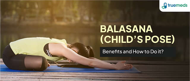 6 Benefits of Balasana (Child’s Pose) and How to Do it?