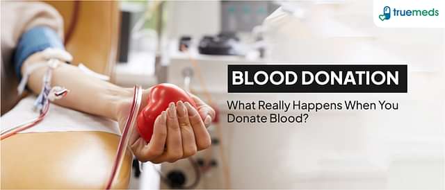 Benefits of blood donation: Side Effects, Advantages, and More