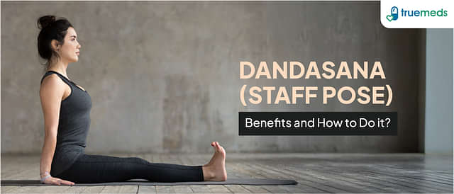 Benefits of Dandasana (Staff Pose) and How to Do It