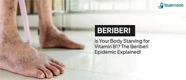 Beriberi Disease: Symptoms, Causes, and Treatment