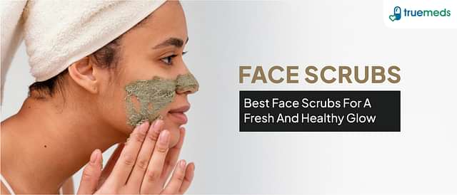 Best Face Scrub for Glowing Skin: Top Picks for Men and Women