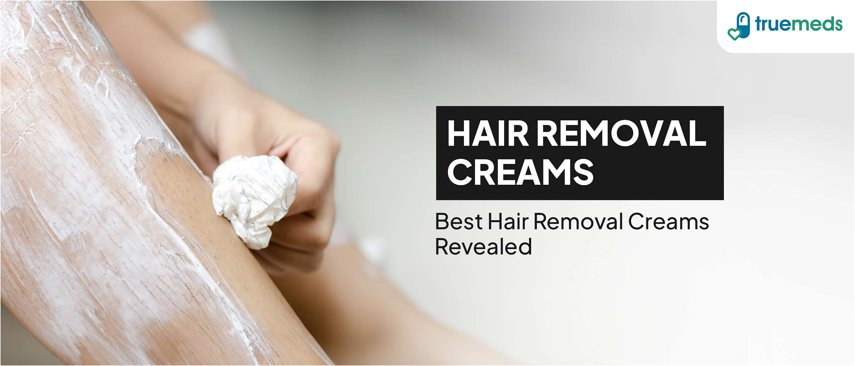 Best Hair Removal Creams: Effective, Safe, and Gentle Choices