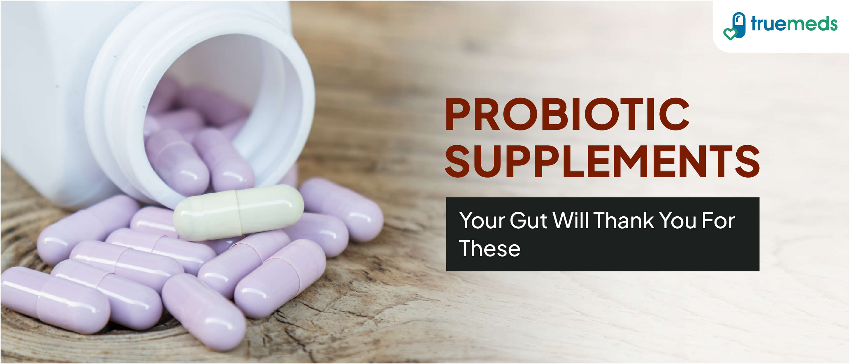 The 8 Best Probiotic Supplements in India: A Guide to Gut Health