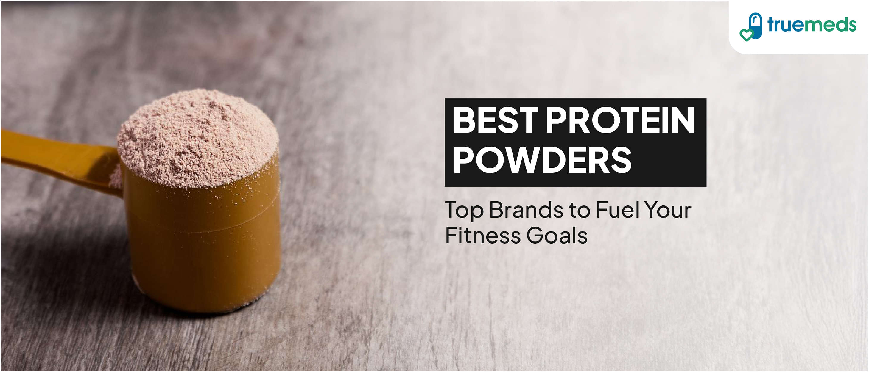 10 Best Protein Powders: A Detailed Guide to Better Nutrition