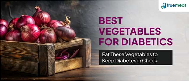 10 Best Vegetables for Diabetic People: Healthy Choices for Blood Sugar Control