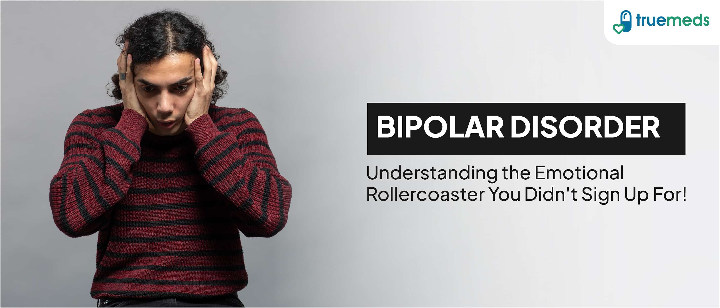 Bipolar Disorder: Symptoms, Causes, Types, and Treatments