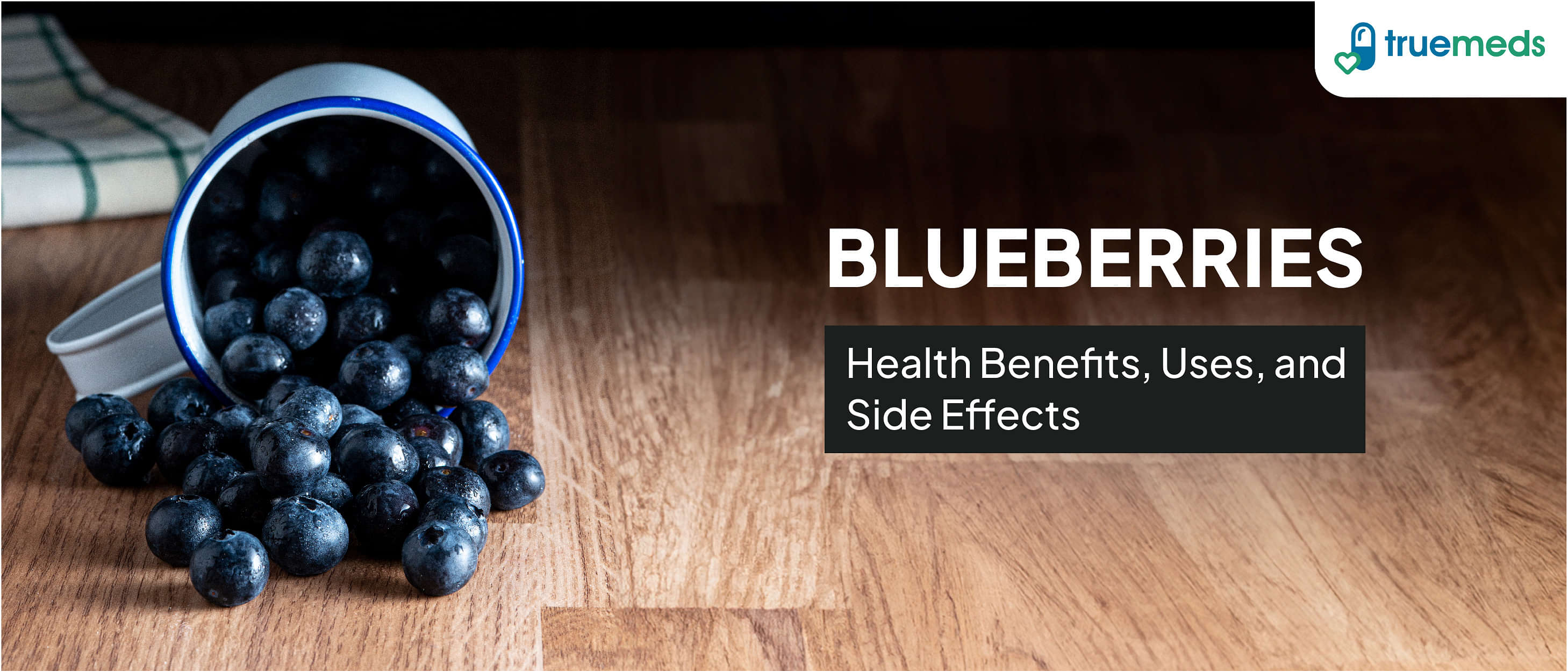 Blueberries: Health Benefits, Uses, and Side Effects