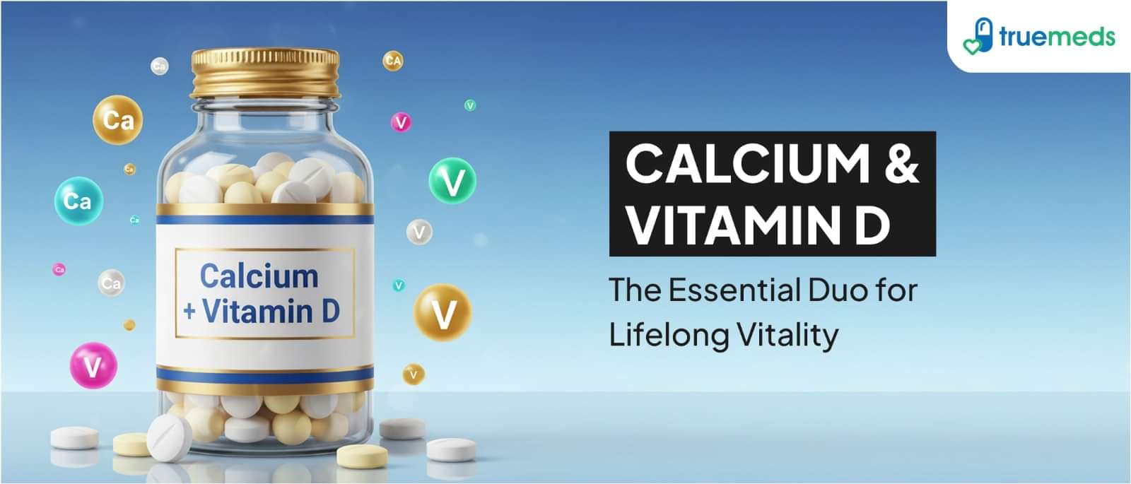 Calcium + Vitamin D: The Power Combo for Lifelong Strength