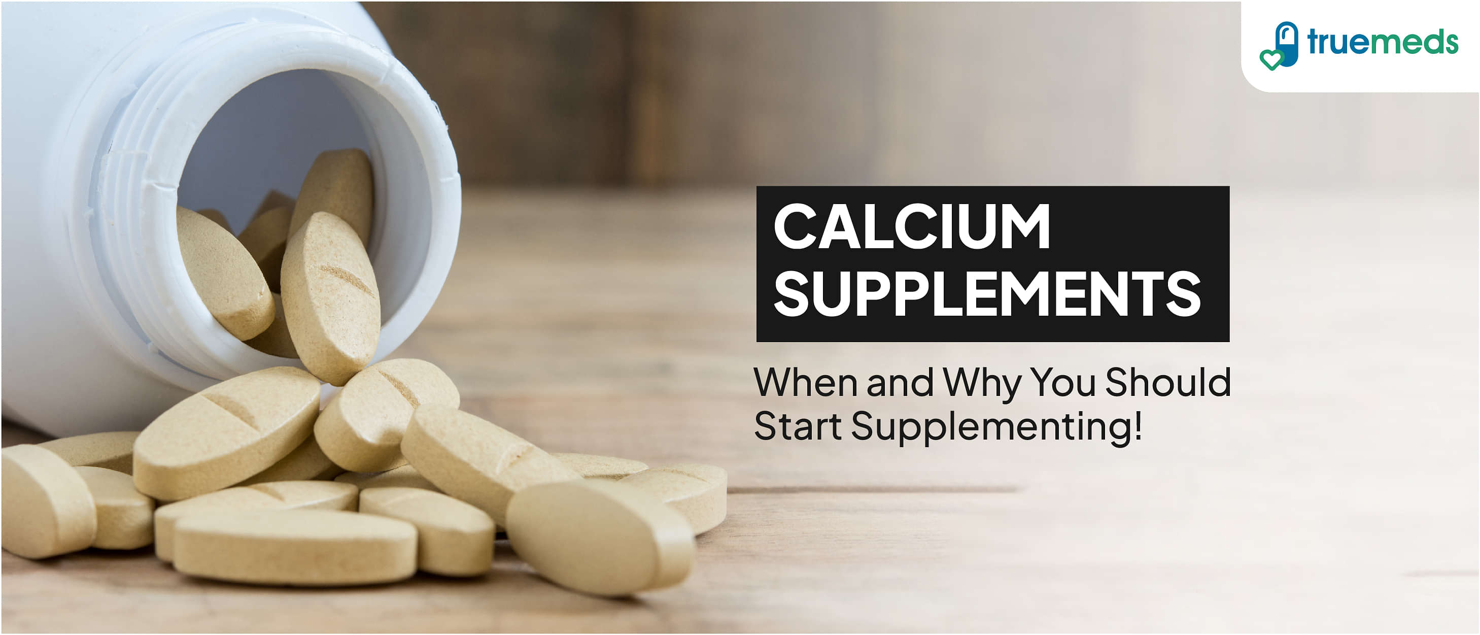 Calcium supplement &#8211; When Is the Right Age to Start Taking Calcium Supplements?