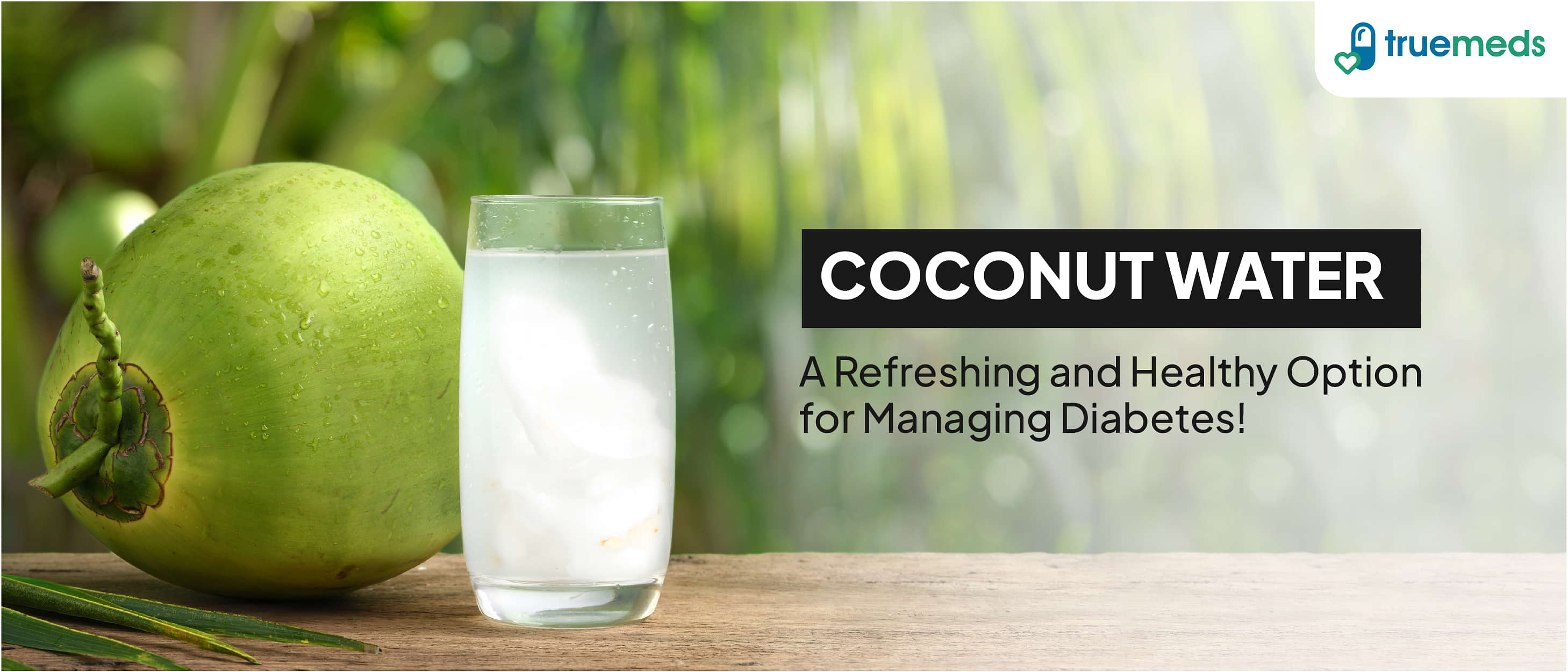 Coconut Water: A Healthy Choice for Diabetic Patients