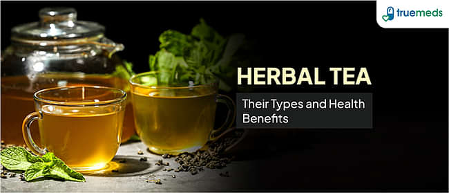 Types of Herbal Tea and Their Health Benefits