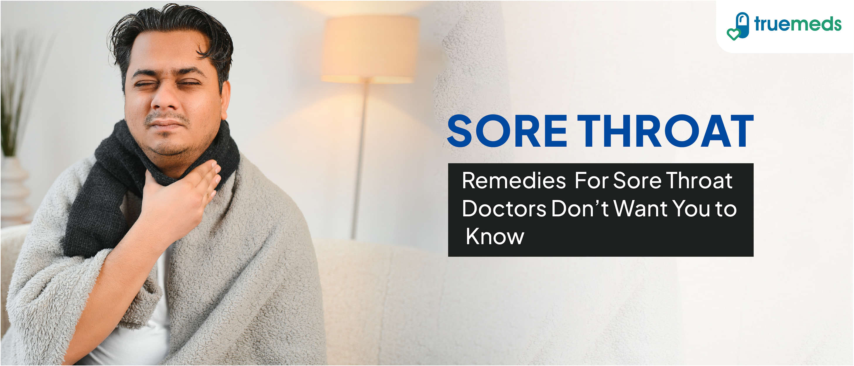 10 Effective Home Remedies to Relieve Sore Throat