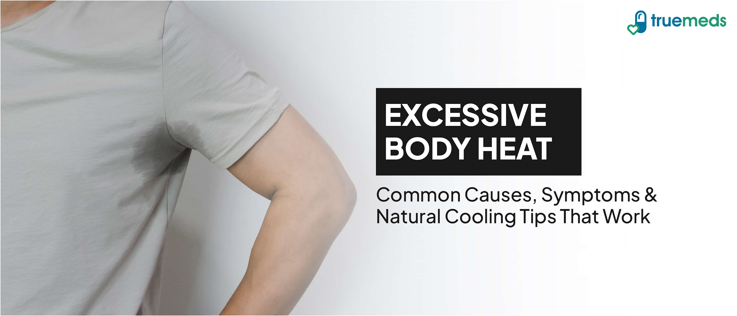 Excessive Body Heat: Symptoms, Causes &amp; Natural Cooling Tips