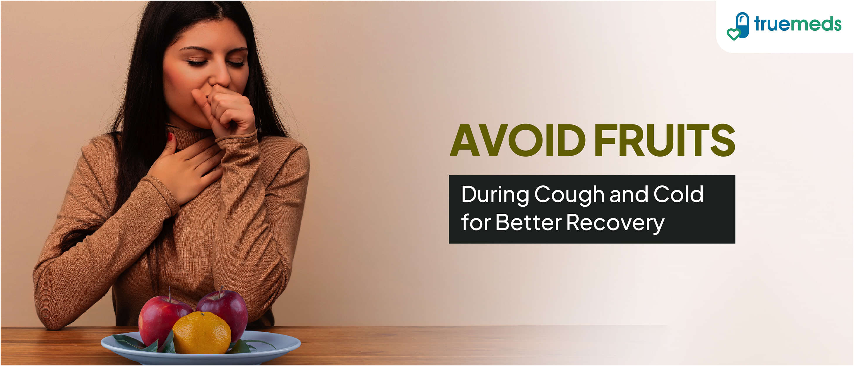 Avoid Fruits During Cough and Cold for Better Recovery