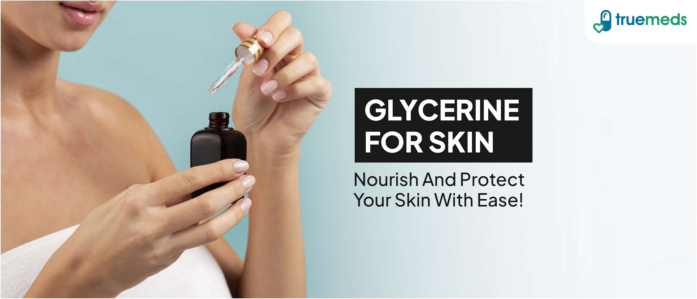 Glycerine Uses for Skin and Face: Benefits and Side Effects