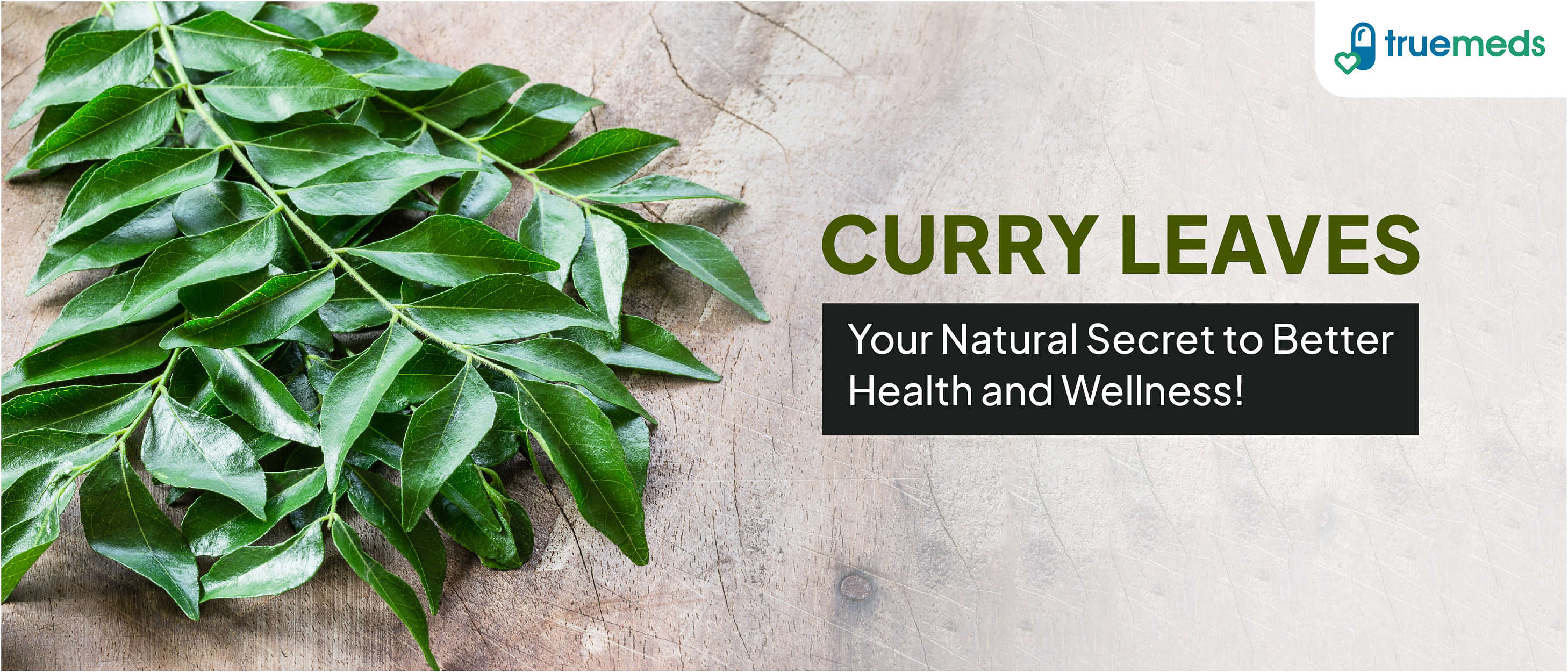 Health Benefits and Uses of Curry Leaves/Patta