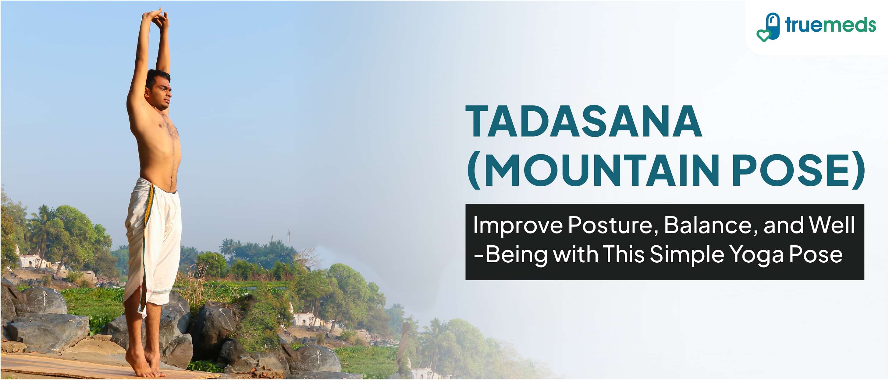 Health Benefits of Tadasana (Mountain Pose) How to Do it?