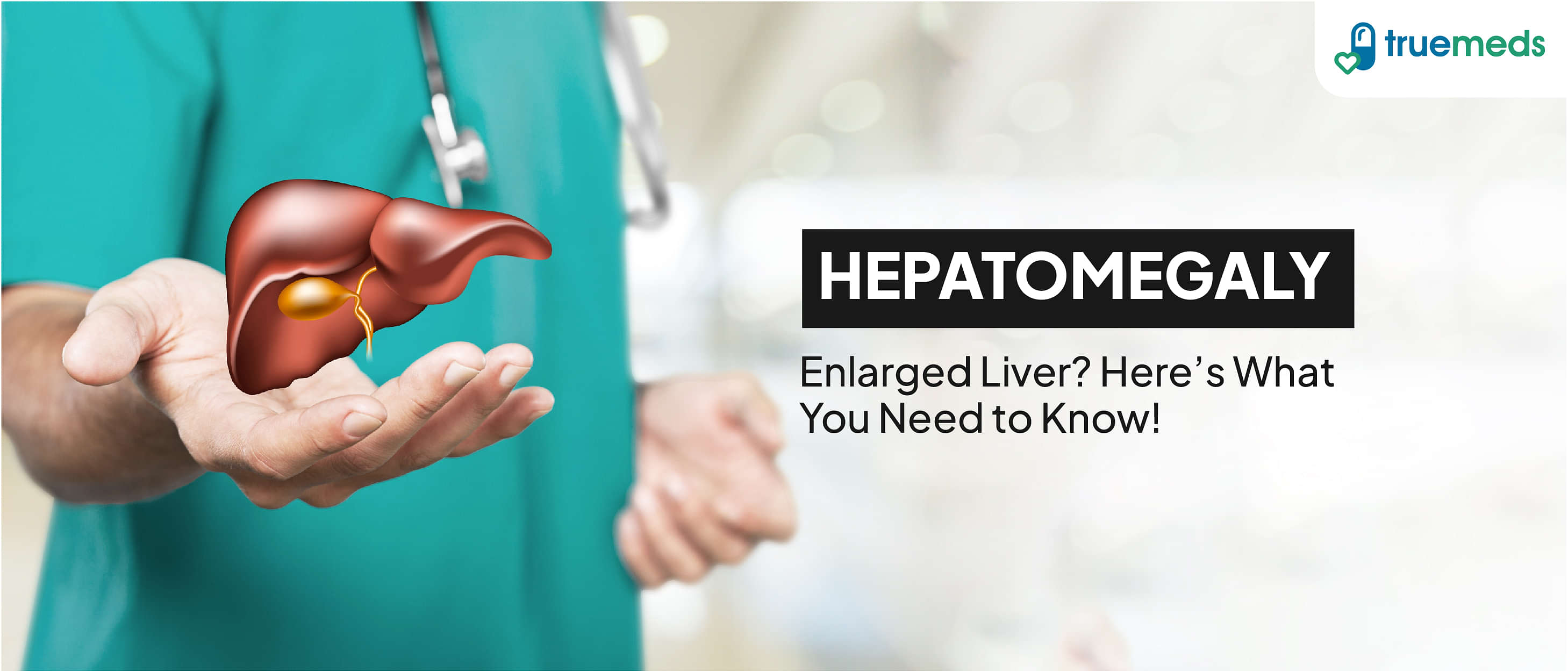 What is Hepatomegaly &#8211; Enlargement of Liver