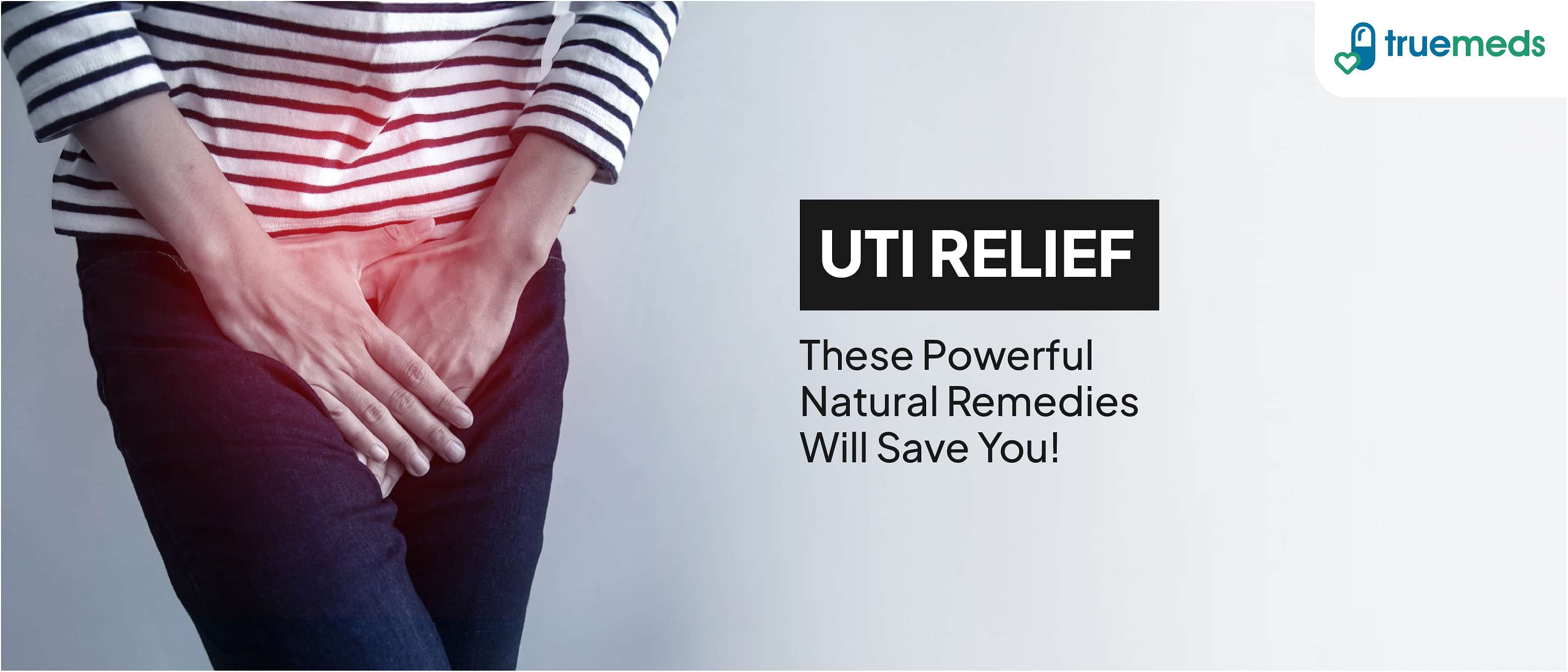 Home Remedies for UTI: How to Treat Urine Infection at Home